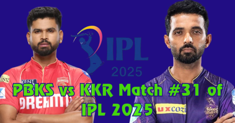 PBKS vs KKR match no#31 of IPL 2025