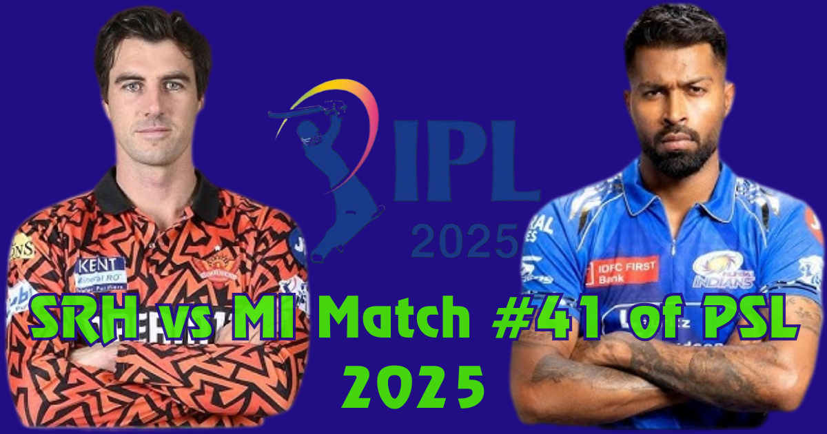 SRH vs MI match no#41 of IPL 2025