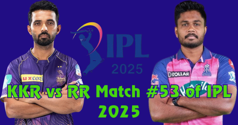 KKR vs RR match no# 53 of IPL 2025