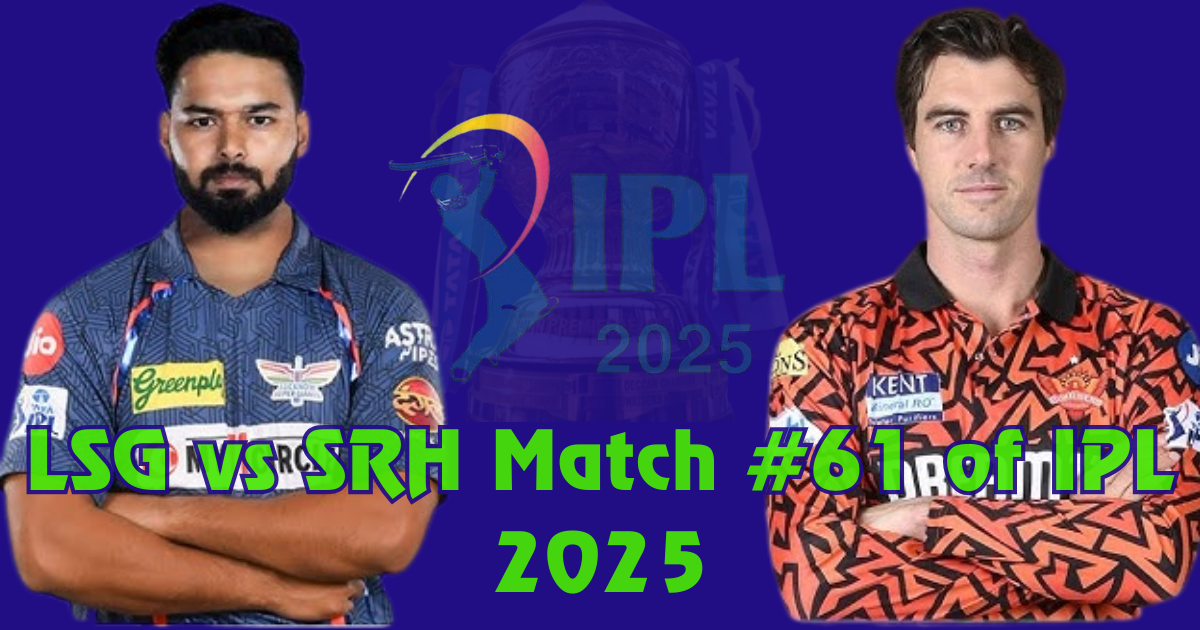 LSG vs SRH match #61