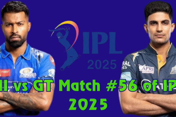 MI vs GT match no# 56 of IPL 2025