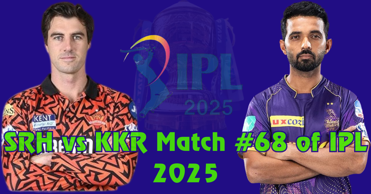 SRH vs KKR match #68