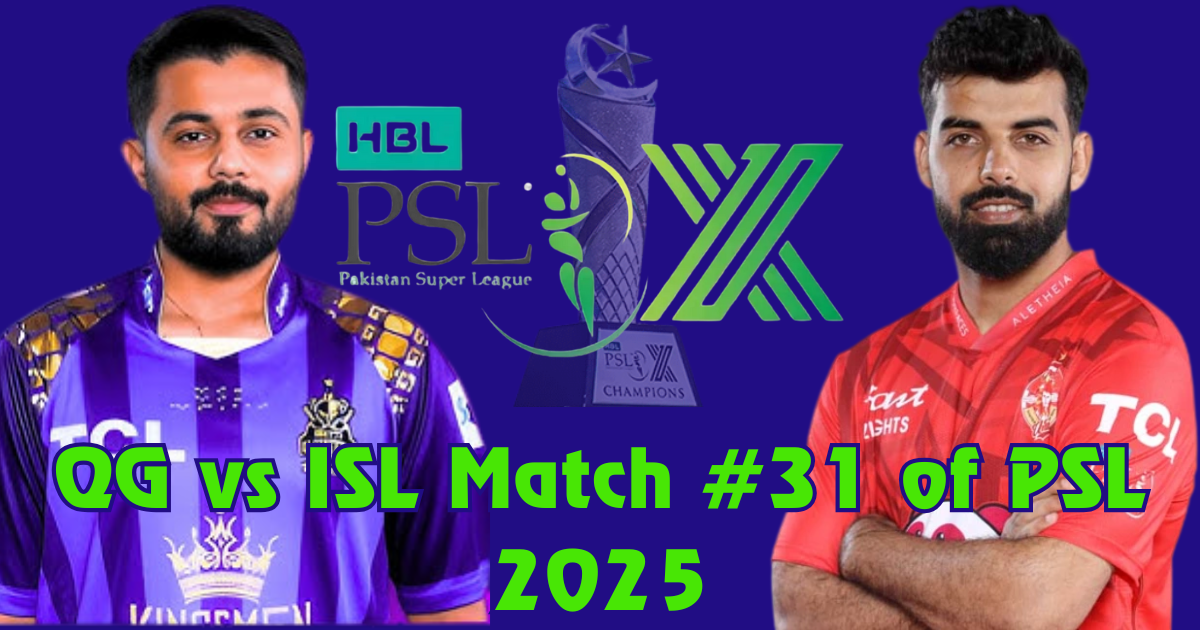 qg vs isl match #31